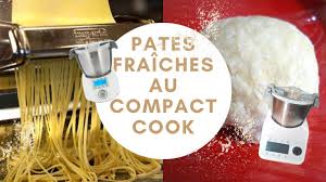 Faire Des Pates Fraiches Au Compact Cook Pro Ou Elite In 2020