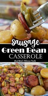 Sausage Green Bean Potato Casserole In 2020 Sausage Dishes Easy Casserole Recipes Sausage Dinner