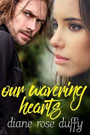 Our Wavering Hearts (Wavering Hearts Series Book 3)