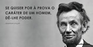 Resultado de imagem para FRASES DE LINCOLN SOBRE HISTORIA