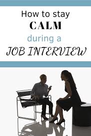 How To Stay Calm In An Interview Job Interview Job Interview Tips Interview Advice