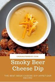Smoky Beer Cheese Dip Recipe In 2020 Appetizer Recipes Beer Cheese Dip Recipe Recipes