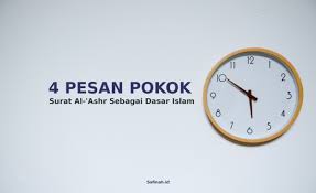 This transcript is based on the audio recordings of late dr. Empat Risalah Surat Al Ashr Aktualitas Id
