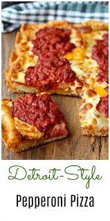 Detroit Style Pepperoni Pizza Recipe Pizza Recipes Homemade Pepperoni Pizza Good Pizza