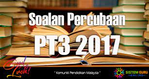 Dengan koleksi soalan percubaan pt3 ini harap dapat membantu dan memberi manfaat kepada para pelajar yang bakal menduduki peperiksaan pt3 kelak, semoga para pelajar. Soalan Percubaan Pt3 2017 Pelbagai Subjek Dan Negeri Subjek Pendidikan Sekolah