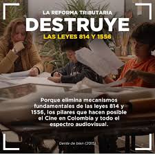 • los impuestos no deben afectar la eficiencia en el uso de los recursos; Comunidad Cinematografica Internacional Expresa Preocupacion Por Afectacion A Ley De Cine En La Reforma Tributaria Y Envia Carta Al Ministro De Cultura