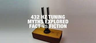 Music Theory 432 Hz Tuning Separating Fact From Fiction Facts Music Theory Electronic Music