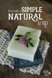 The soapmaker will often include additives to the soap for their healing, exfoliating and. How To Make A Simple Natural Homemade Soap
