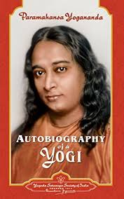 Autobiography of a Yogi (Complete Edition) by Paramahansa Yogananda