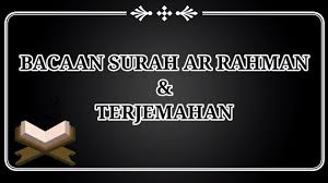 Read or listen al quran e pak online with tarjuma (translation) and tafseer. Surah Ar Rahman Artinya Ayat 1 78 Full Youtube