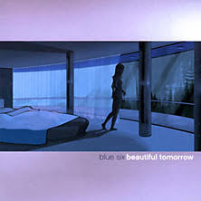 Bbc Music Review Of Blue Six Beautiful Tomorrow review of blue six beautiful tomorrow