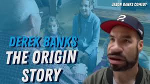 Derek Banks: The Origin Story