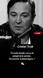 Am Intalnit Atat De Multi Oameni Urati Cristian Truta