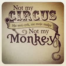 Pin By Greg Sharp On Originals Not My Circus Polish Proverb Polish Quotes