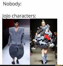 Nobody Jojo Characters Ifunny Jojo Bizarre Jojo Jojo Bizzare Adventure
