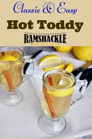 The Classic Hot Toddy Recipe Is Such An Easy And Warming Cocktail That You Can Make Today All You N Hot Toddies Recipe Toddy Recipe Hot Toddy Recipe For Colds