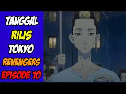 A group of vicious criminals that has been disturbing society's peace for quite some time. Tokyo Revengers Anime Episode 10 Kapan Rilisnya Youtube
