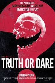 Watch trailers & learn more. Truth Or Dare 2018 Movie Review Movie Posters Truth Horror Movie Posters