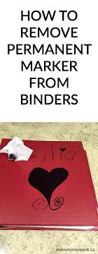Do you need to remove permanent marker from plastic, wood, glass or a whiteboard? How To Remove Permanent Marker From Binders Mommy Moment