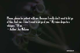 Top 66 Please Don T Let Go Quotes Sayings