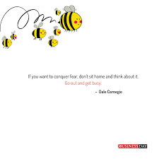 Quote Of The Day Get Busy And Make Today Count Dalecarnegie Bdquotes Financial News Business Business News