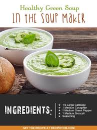 Soup Maker Recipes Healthy Green Soup In The Soupmaker Via Our Website Recipethis Com Soup Maker Recipes Soup Maker Healthy Soup