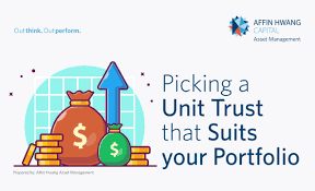 Investment in foreign currency unit trust funds offers a good diversification within the same asset class. Picking A Unit Trust That Suits Your Portfolio Investing 101 Affin Hwang Asset Management