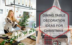 So when you're planning your summertime fun parties, you'll have a host of ideas for ways to decorate your home and patio. Christmas Dining Table Decoration Ideas Best Christmas Tablescape
