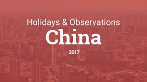 Berikut adalah senarai cuti panjang untuk tahun 2017. Holidays And Observances In China In 2017