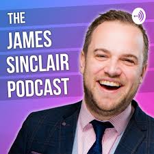 The James Sinclair Podcast