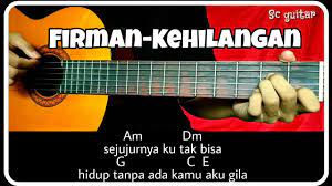 Kunci Gitar Firman Kehilangan Youtube