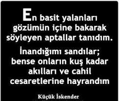 Yasatilan Sozler Gozume Baka Baka Yalan Soyleyenlere Igneleyici Mes Guzel Soz Ilham Verici Alintilar Ilham Veren Sozler