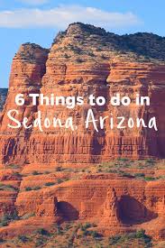 6 Summer Things To Do In Sedona Arizona Sedona Arizona Things To Do