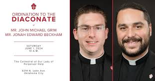 Ordination to the Diaconate of Mr. Jonah Edward Beckham and Mr. John Michael  Grim, Our Lady's Cathedral, Oklahoma City, 1 June 2024