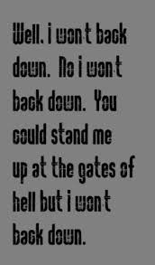 Tom Petty I Won T Back Down Song Lyrics Music Lyrics Song Quotes By S Liedtext Lied Zitate