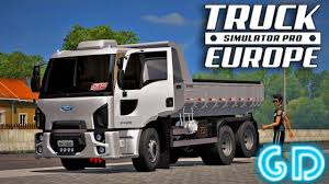 Truck Simulator Pro Europe Gameplay Android Ios Trucks Simulation Europe