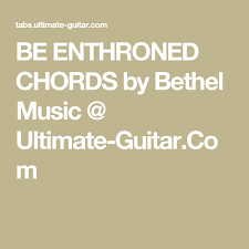 They married within a year. Be Enthroned Chords By Bethel Music Ultimate Guitar Com Ukulele Songs Bonnie Raitt
