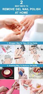 2 Best Ways To Remove Gel Nail Polish At Home Gel Nagellack Nagellack Lack