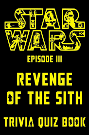 To this day, he is studied in classes all over the world and is an example to people wanting to become future generals. Buy Star Wars Episode Iii Revenge Of The Sith Trivia Quiz Book All Questions Answers Of Star Wars Episode 3 For Fans Book Online At Low Prices In India