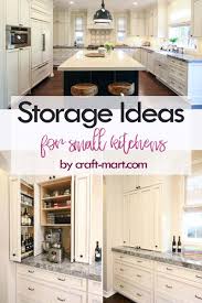 14 Clever Storage Ideas For Small Kitchens Craft Mart Small Kitchen Storage Kitchen Remodel Small Small Kitchen Cabinet Storage