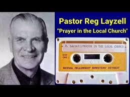 Latter Rain's Reg Layzell instructional "Prayer in the Local Church" :  r/pentecostalism
