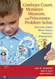 Cowboys Count, Monkeys Measure and Princesses Problem Solve: Building Early  Maths Skills Through Storybooks