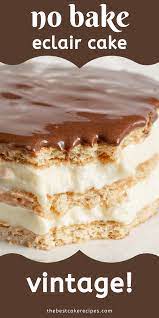 No Bake Eclair Cake Eclair Cake Recipes Chocolate Eclair Cake Best Cake Recipes