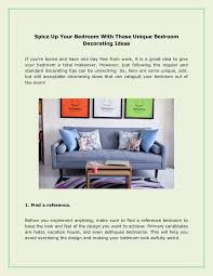 What about spicing up the bedroom outside the bedroom? Spice Up Your Bedroom With These Unique Bedroom Decorating Ideas
