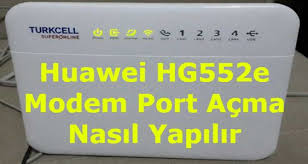 Huawei Hg552e Modem Port Acma Modem Kurulumu Yazilim