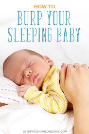 How To Burp A Sleeping Baby Yes It S Possible Burping Baby Baby Sleep Baby Breastfeeding