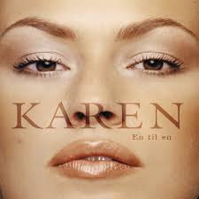 Karen: albums, songs, concerts