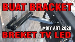 Untuk melihat silakan cek ke bagian belakang jika semua syarat di atas sudah di miliki mari kita lanjutkan cara menghubungkan televisi led untuk dapat di gunakan menjadi layar monitor pc atau laptop. Diy Membuat Braket Bracket Breket Tv Led Lcd Do It Yourself Make A Braket Bracket Breket Tv Youtube