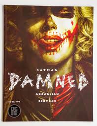 Batman Damned #2A (2018 DC Black Label) Brian Azzarello Lee Bermejo Harley  Quinn