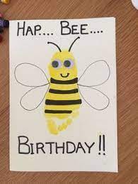 Get the printable at greetings island. Hap Bee Birthday Card With Toddler Footprint And Googley Eyes Homemade Birthday Cards Dad Birthday Card Bee Birthday Cards